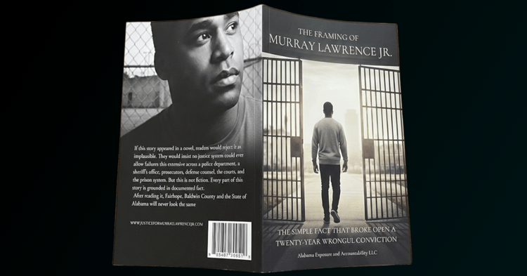 Alabama Exposure and Accountability - The Framing of Murray Lawrence Jr.