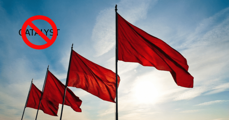 ASK CHRIS ELLIOTT - CATALYST RED FLAGS