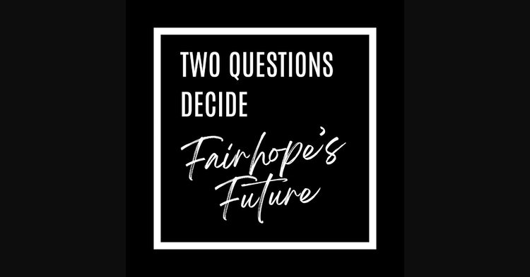 Graphic promoting two key questions for Fairhope city council election: mayor salary vs. engineer hire, and district repre...